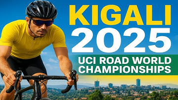 Kigali 2025: UCI Road World Championships | U Rwanda mu Mateka y’Amagare