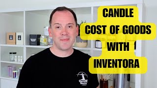 How to Calculate Cost of Goods for Your Candle Business (Step by Step)