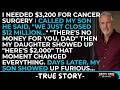 My Successful Son Refused $3,500 For My Cancer Surgery - My Struggling Daughter Gave Me Everything..