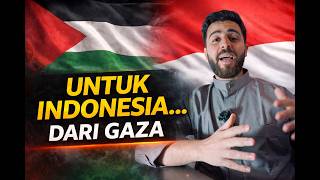 A MESSAGE FROM GAZ**A TO INDONESIA – From the Deepest Heart ❤️