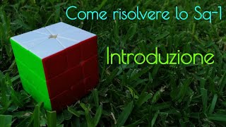 Tutorial Square-1 per principianti #1 Introduzione