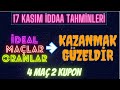 3 MAC 13 ORAN GUZELDI DARISI SALIYA - 17 KASIM İDDAA TAHMİNLERİ