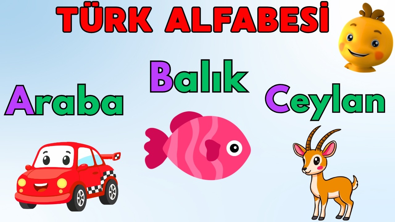 Harfleri ve Kelimeleri Öğrenelim! Türk Alfabesi 🎉