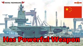 CV-18 Fujian sea trials | be equipped missiles and anti aircraft guns most advanced