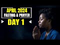 May 2024 fasting  prayer  day 1  daily life prayer ministry  010524