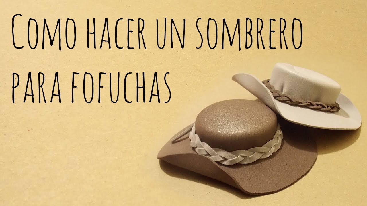 Como hacer un sombrero para - YouTube