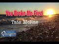 You Broke Me First - Tate McRae | Karaoke Minus One