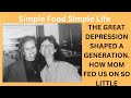 LESSONS OF THE GREAT DEPRESSION HOW MOM MADE A LITTLE GO A LONG WAY