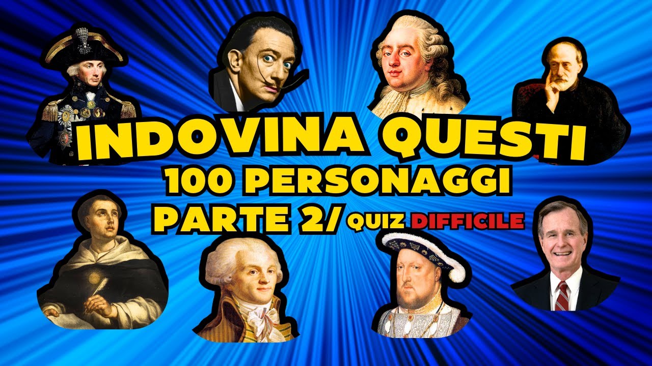 100 NUOVI PERSONAGGI STORICI 🔍: SFIDA LA TUA MEMORIA! / QUIZ DIFFICILE 🧠
