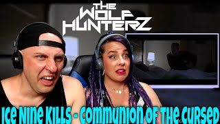 Ice Nine Kills - Communion of the Cursed (Official Music Video) THE WOLF HUNTERZ Reactions