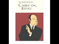 P.G. Wodehouse - Carry On Jeeves (1925) Audiobook. Complete & Unabrigded.
