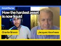 How The Hardest Asset Is Now Liquid with Jacques Voorhees