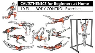 Calisthenics For Beginners At Home 10 Full Body Control Exercises