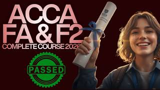 How to Pass ACCA FA &amp; F2 in First Attempt 🔥 Strategic Study Roadmap | ACCA Exam Prep