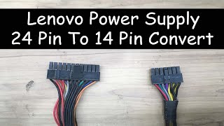 Lenovo Desktop Power Supply 24 Pin To 14Pin Convert