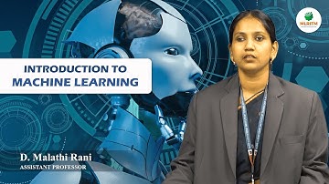 INTRODUCTION TO MACHINE LEARNING | BY MRS. D. MALATHI RANI || MLRITM