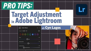 Pro-Tips: Target Adjustment Tool in Lightroom with Cyn Lagos