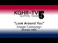 [AUDIO ONLY] KGHR-TV "Look Around You" Image Campaign (October 1992)