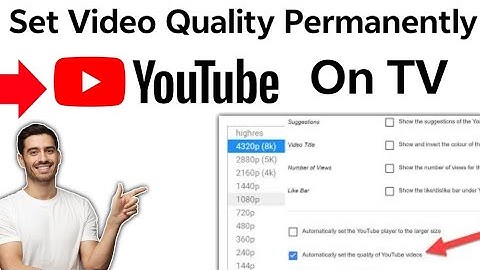 How to Set YouTube Video Quality Permanently on TV 2025