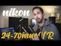 Nikon 24-70mm f2.8 VR - One Year Review