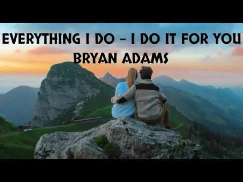 EVERYTHING I DO - IDO IT FOR YOU BRYAN ADAMS - YouTube