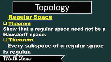 Regular Space | Every Subspace of a Regular Space is Regular | Regular Space is not  Hausdorff Space