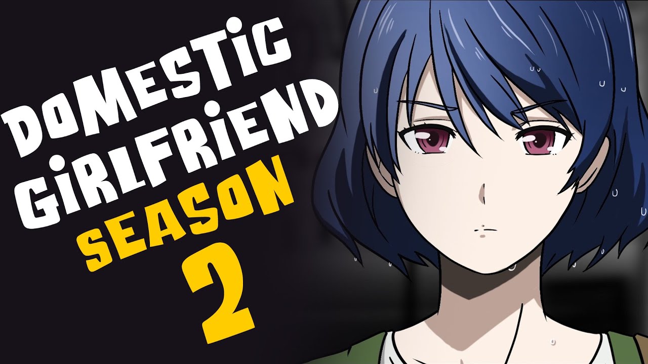 Domestic Girlfriend Season 2: Release Date (Anime)