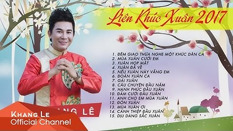 Liên Khúc Xuân CHA CHA CHA {  Nhạc Xuân Bất Hủ } - Khang Lê