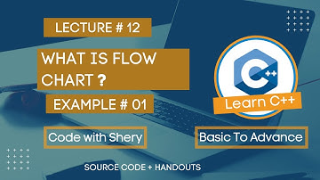 C++ Programming Tutorial For Beginners | Flow Chart Ex 01 | Lecture 12