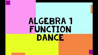 Algebra 1 Function Dance