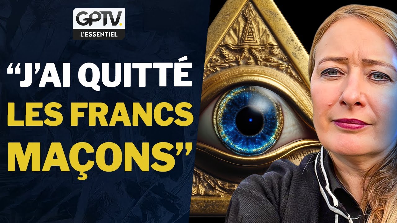 CETTE EX-FRANC-MAÇONNE DÉNONCE LES DÉRIVES DE CETTE SECTE ! | GPTV L’ESSENTIEL | GPTV L’ESSENTIEL