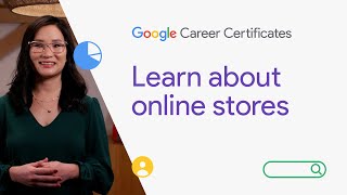 Learn about online stores | Google Digital Marketing & Ecommerce Certificate