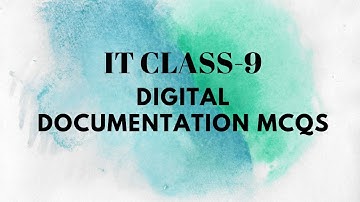 I.T.402 class 9 part-B unit-4 | Digital Documentation  MCQs | #cbse #computer #exam #mcqs #class9