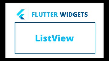 Flutter Widgets | ListView