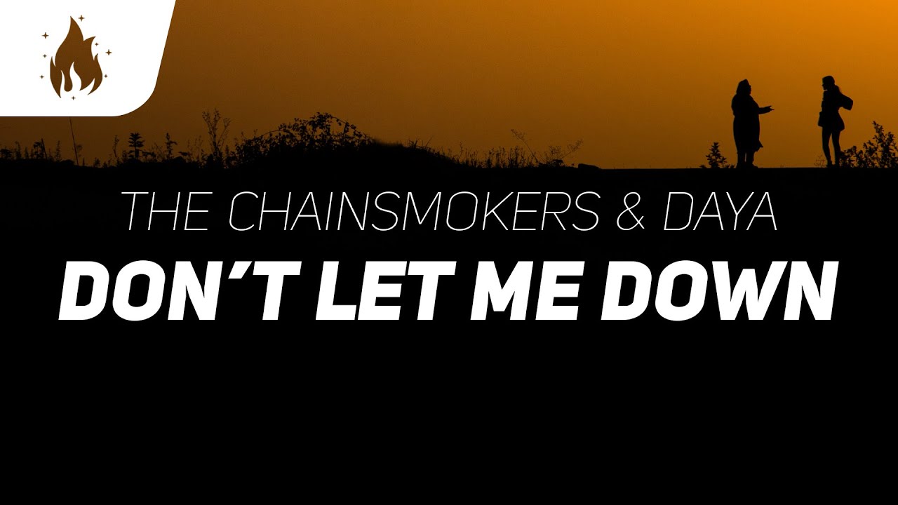 The Chainsmokers - Don't Let Me Down (Lyrics) ft. Daya