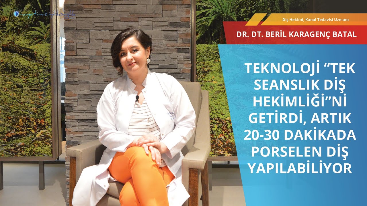 Tek seanslık diş hekimliği I Dr  Dt  Beril Karagenç Batal