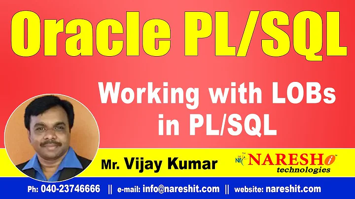 Working with LOBs | Oracle PL/SQL Tutorial Videos | Mr.Vijay Kumar