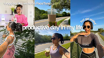 a *productive day* in my life | vlogging like we're on FaceTime, hot girl walks, grocery haul