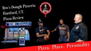 Bro's Dough Pizzeria, Hartford, CT.  Basketball & Pizza.  Local Legends Open Their Own Pizza Joint.