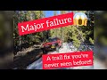 Major failure during an off road recovery, and the ultimate trail fix!