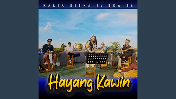 HAYANG KAWIN (feat. Ska 86)