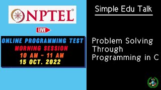 Problem solving through Programming In C | 15 October Morning Session | NPTEL