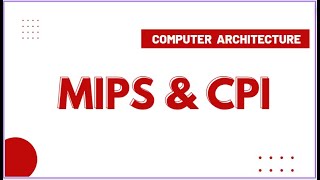 MIPS & CPI In Computer Architecture | How to Speed Up Performance