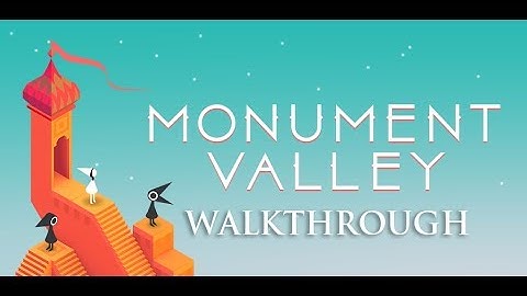 Monument Valley (Full Walkthrough Part 1 - Main Story)