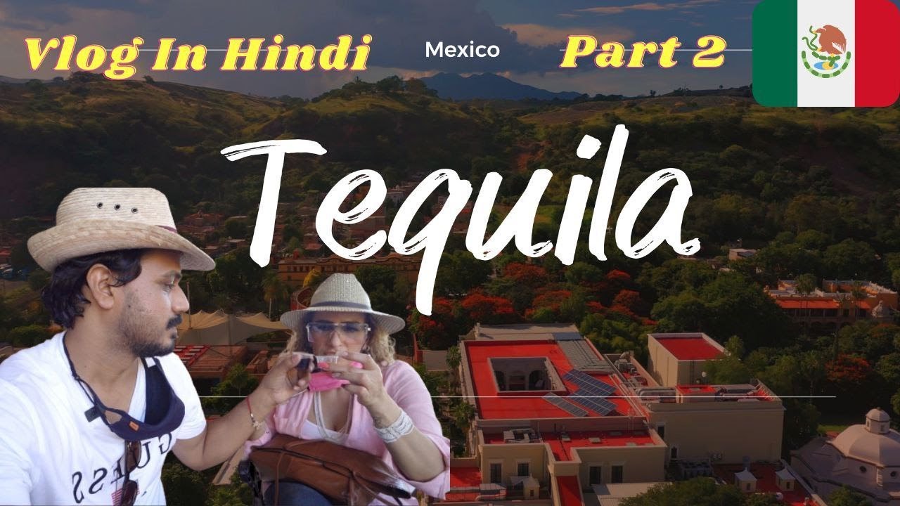 Indian in Mexico || How Tequila is made? Tequila 2023 || 