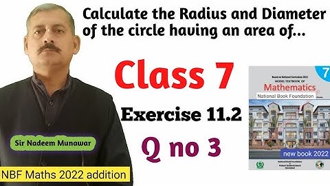 Class 7 Exercise 11.2 Q no 3 NBF Maths Ex 11.2 how find radius and diameter if area of circle given