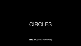 The Young Romans - Circles (Lyrics) chords