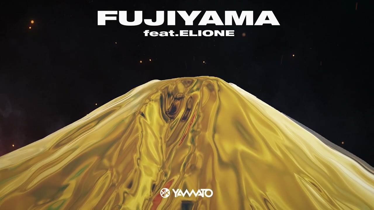Yamato - Fujiyama feat. ELIONE (TV Ver.) (Visualizer)【ドラマ