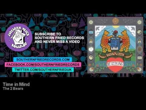 The 2 Bears — The 2 Bears - Time in Mind