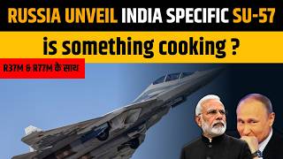 Russia ने Unveil किया India Specific SU-57 Twin Seater Variant — R37M के साथ